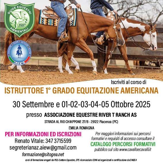 Corso Istruttore 1° Grado Equitazione Americana – 30 settembre / 1-2-3-4-5 ottobre 2025 - River T Ranch a Piacenza Corso Istruttore 1° Grado Equitazione Americana – 30 settembre / 1-2-3-4-5 ottobre 2025 - River T Ranch a Piacenza